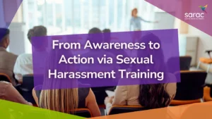 From Awareness to Action: Why Sexual Harassment Training Matters More Than Ever