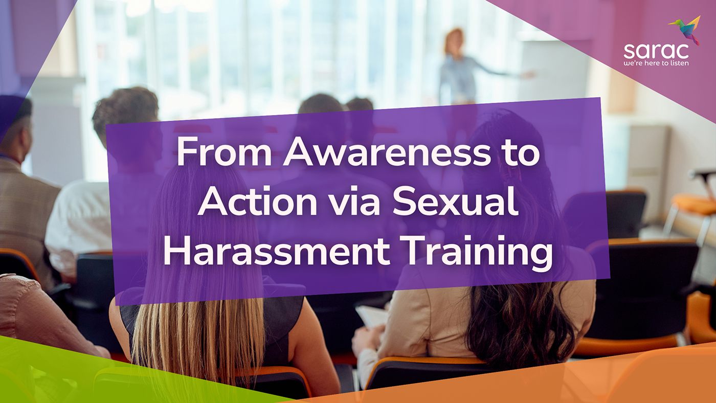 From Awareness to Action: Why Sexual Harassment Training Matters More Than Ever